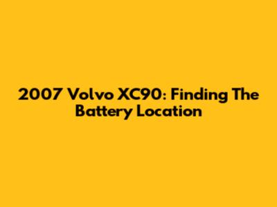 2007 Volvo XC90: Finding The Battery Location