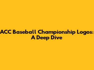 ACC Baseball Championship Logos: A Deep Dive