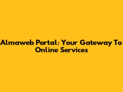 Almaweb Portal: Your Gateway To Online Services
