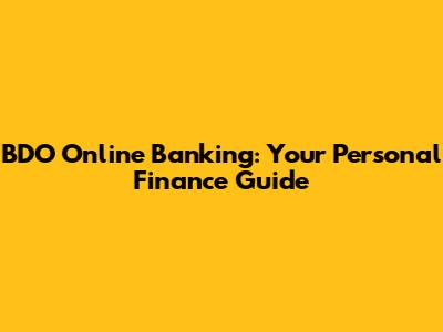 BDO Online Banking: Your Personal Finance Guide