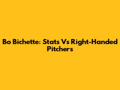 Bo Bichette: Stats Vs Right-Handed Pitchers
