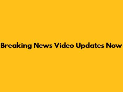 Breaking News Video Updates Now