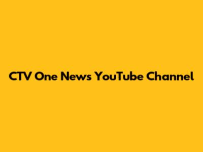 CTV One News YouTube Channel
