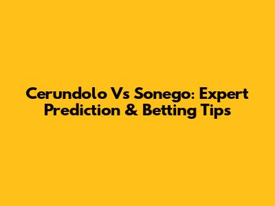 Cerundolo Vs Sonego: Expert Prediction & Betting Tips