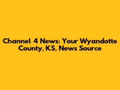 Channel 4 News: Your Wyandotte County, KS, News Source