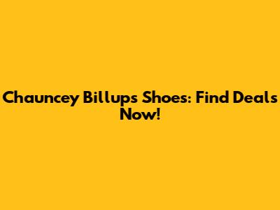 Chauncey Billups Shoes: Find Deals Now!