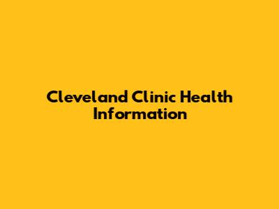 Cleveland Clinic Health Information