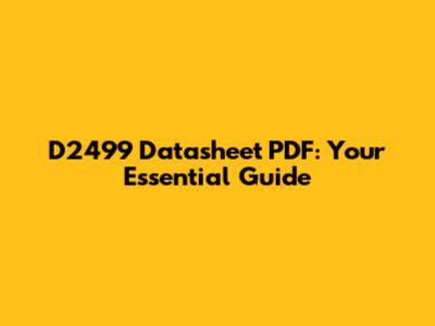D2499 Datasheet PDF: Your Essential Guide