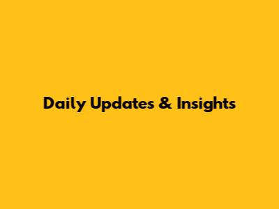 Daily Updates & Insights