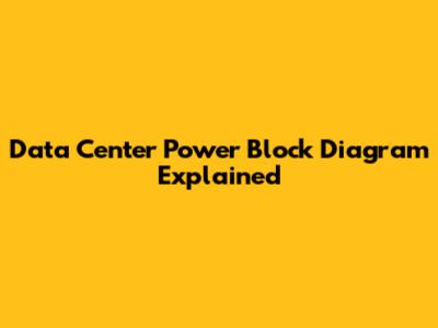 Data Center Power Block Diagram Explained
