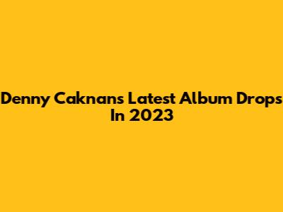 Denny Caknan's Latest Album Drops In 2023