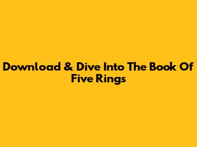 Download & Dive Into 'The Book Of Five Rings'