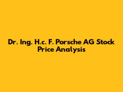Dr. Ing. H.c. F. Porsche AG Stock Price Analysis