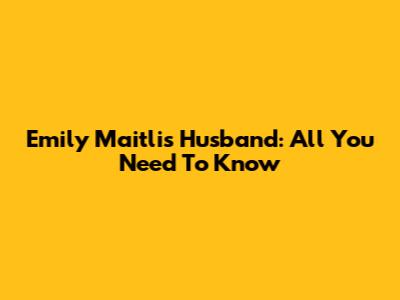 Emily Maitlis Husband: All You Need To Know