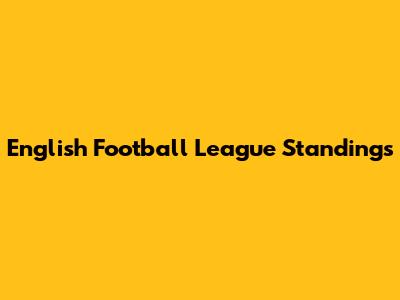 English Football League Standings