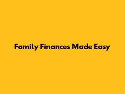 Family Finances Made Easy
