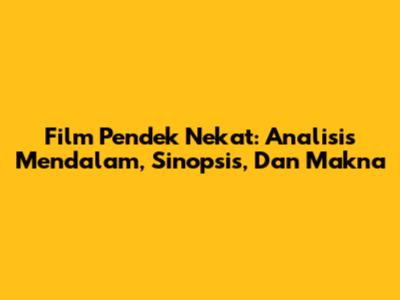 Film Pendek 'Nekat': Analisis Mendalam, Sinopsis, Dan Makna
