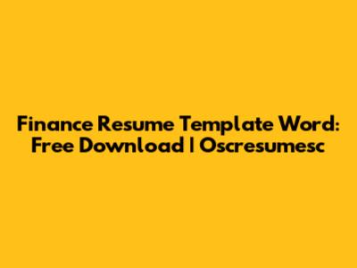 Finance Resume Template Word: Free Download | Oscresumesc