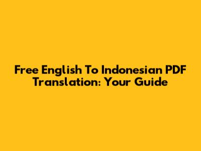 Free English To Indonesian PDF Translation: Your Guide
