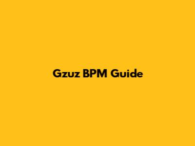 Gzuz BPM Guide