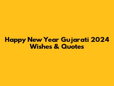Happy New Year Gujarati 2024 Wishes & Quotes