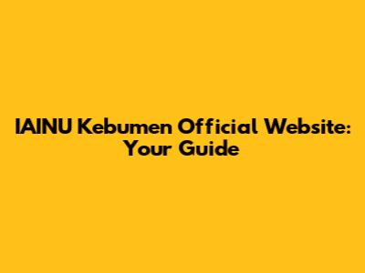 IAINU Kebumen Official Website: Your Guide