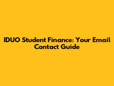 IDUO Student Finance: Your Email Contact Guide