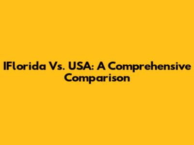 IFlorida Vs. USA: A Comprehensive Comparison