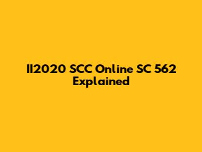 II2020 SCC Online SC 562 Explained