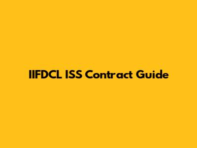 IIFDCL ISS Contract Guide