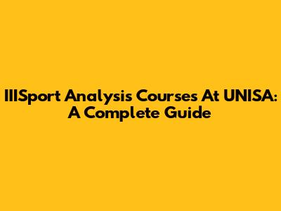 IIISport Analysis Courses At UNISA: A Complete Guide