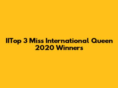 IITop 3 Miss International Queen 2020 Winners