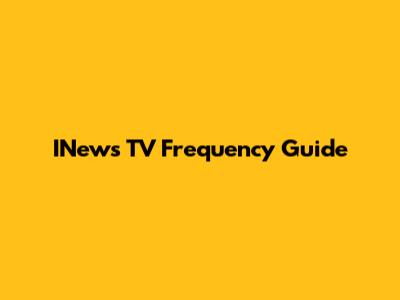INews TV Frequency Guide