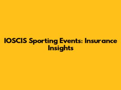 IOSCIS Sporting Events: Insurance Insights