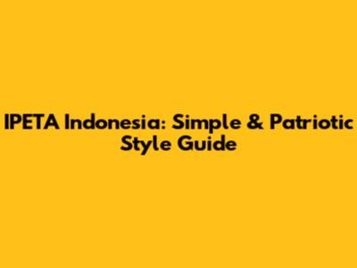 IPETA Indonesia: Simple & Patriotic Style Guide