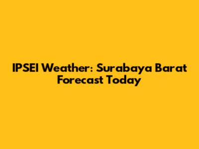 IPSEI Weather: Surabaya Barat Forecast Today