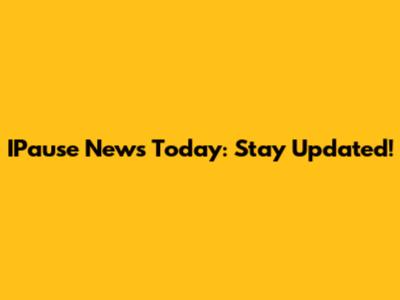 IPause News Today: Stay Updated!