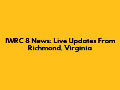 IWRC 8 News: Live Updates From Richmond, Virginia