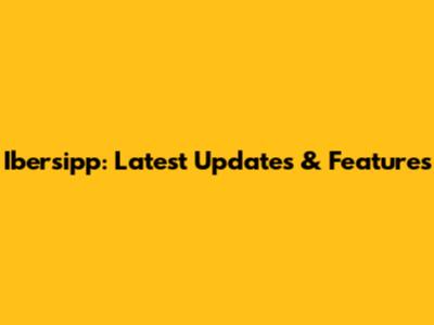 Ibersipp: Latest Updates & Features
