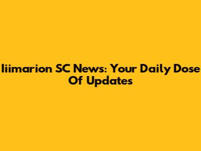 Iiimarion SC News: Your Daily Dose Of Updates