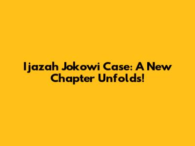 Ijazah Jokowi Case: A New Chapter Unfolds!