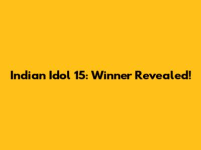 Indian Idol 15: Winner Revealed!