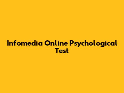 Infomedia Online Psychological Test
