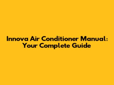 Innova Air Conditioner Manual: Your Complete Guide