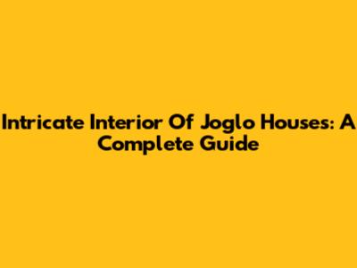 Intricate Interior Of Joglo Houses: A Complete Guide
