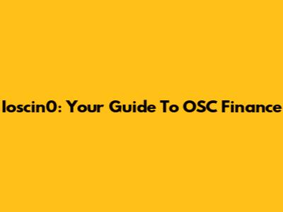 Ioscin0: Your Guide To OSC Finance