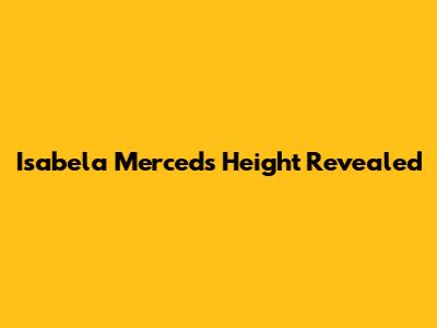 Isabela Merced's Height Revealed