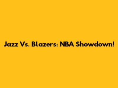 Jazz Vs. Blazers: NBA Showdown!
