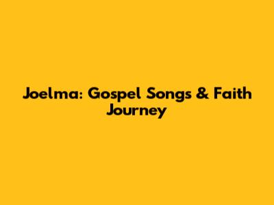 Joelma: Gospel Songs & Faith Journey