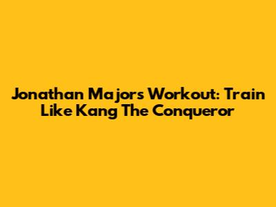 Jonathan Majors Workout: Train Like Kang The Conqueror